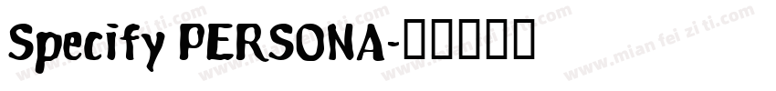 Specify PERSONA字体转换